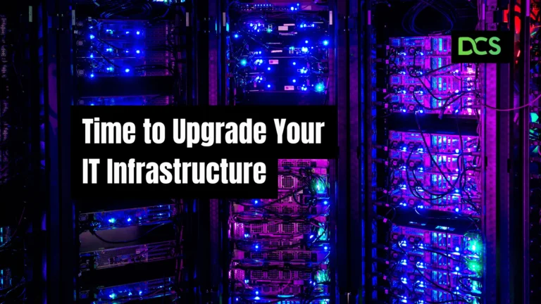 Signs Your IT Infrastructure Needs an Upgrade