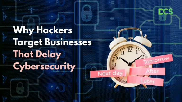 Cybersecurity Mistakes to Avoid due to Procrastination