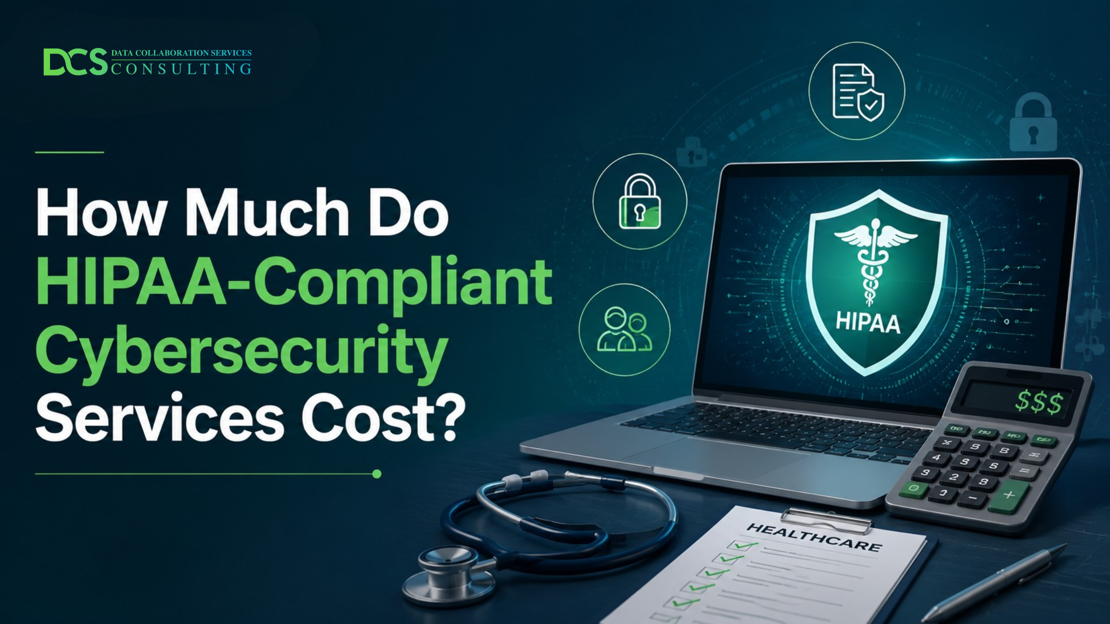How Much Do HIPAA-Compliant Cybersecurity Services Cost?